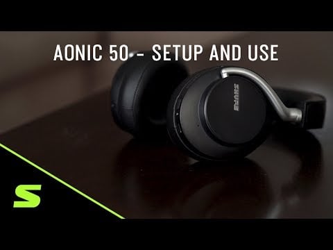 AONIC 50 How To Setup and Use