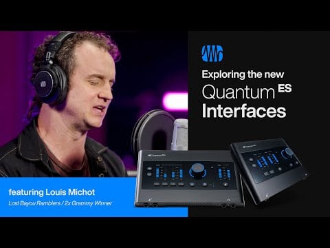 Exploring the New Quantum ES Audio Interfaces | PreSonus